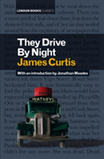 They Drive By Night
