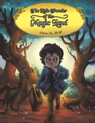 LITTLE TRAVELER OF THE MAGIC LAND