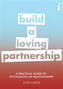 A Practical Guide to the Psychology of Relationships