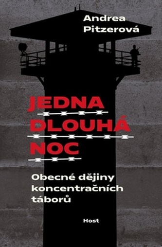 Jedna dlouhá noc - Obecné dějiny koncentračních táborů