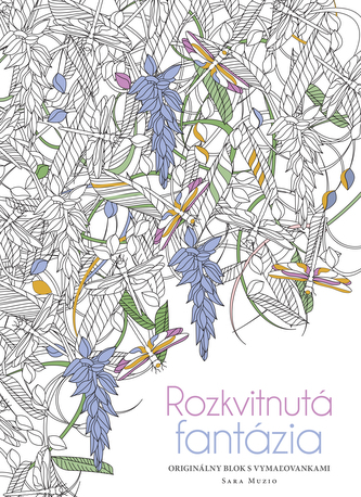 Rozkvitnutá fantázia. Originálny blok s vymaľovankami