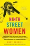Ninth Street Women: Lee Krasner, Elaine de Kooning, Grace Hartigan, Joan Mitchell, and Helen Frankenthaler