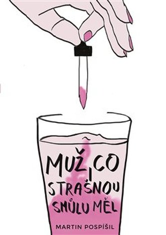 Muž, co strašnou smůlu měl Muž, co strašnou smůlu měl