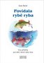 Povídala rybě ryba