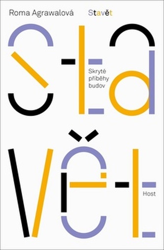 Stavět - Skryté příběhy budov