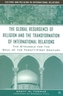 The Global Resurgence of Religion and the Transformation of International Relations