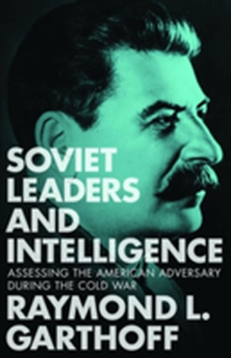 Soviet Leaders and Intelligence