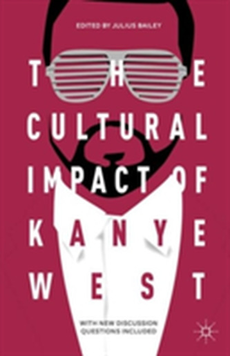 The Cultural Impact of Kanye West