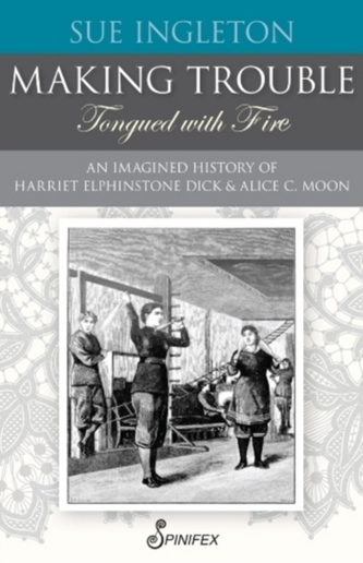 Making Trouble (Tongued with Fire)