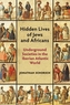 Hidden Lives of Jews and Africans