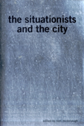 The Situationists and the City