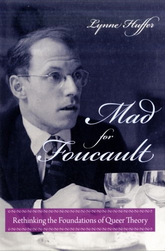 Mad for Foucault