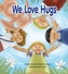 We Love Hugs