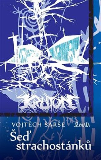Šeď strachostánků Šeď strachostánků