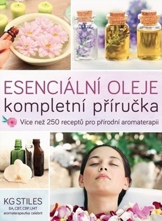 Esenciální oleje Kompletní příručka