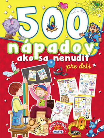 500 nápadov ako sa nenudiť