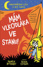 Mám vlkodlaka ve stanu!