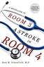A Migraine in Room 3, A Stroke in Room 4