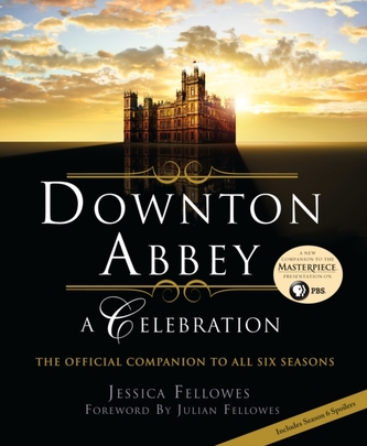 DOWNTON ABBEY A CELEBRATION