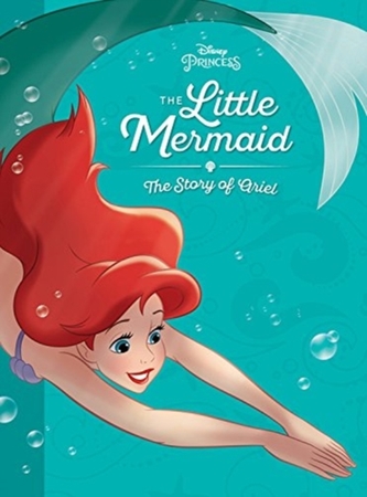 LITTLE MERMAID THE STORY OF ARIEL