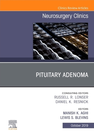 Pituitary Adenoma, An Issue of Neurosurgery Clinics of North America