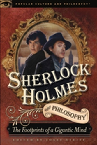 Sherlock Holmes and Philosophy
