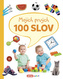 Mojich prvých 100 slov