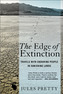 The Edge of Extinction