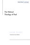 The Political Theology of Paul