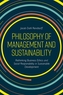 Philosophy of Management and Sustainability