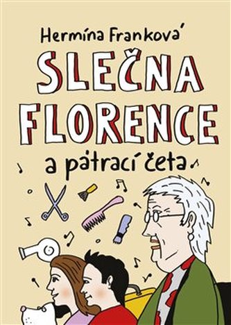 Slečna Florence a pátrací četa Slečna Florence a pátrací četa