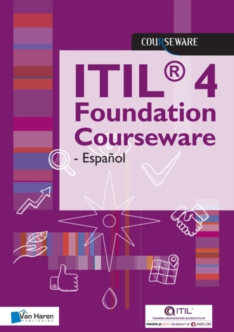 ITIL 4 FOUNDATION COURSEWARE ESPANOL