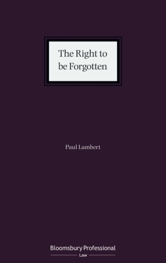 The Right to be Forgotten