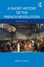 A Short History of the French Revolution