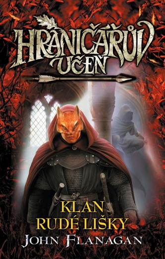 Hraničářův učeň - Klan Rudé lišky (brož.) Hraničářův učeň - Klan Rudé lišky (brož.)