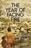 The Year of Facing Fire