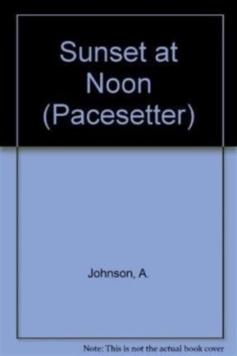 Pacesetters;Sunset At Noon