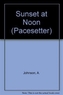 Pacesetters;Sunset At Noon