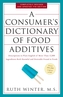 A Consumer's Dictionary of Food Additives