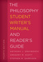 The Philosophy Student Writer's Manual and Reader's Guide