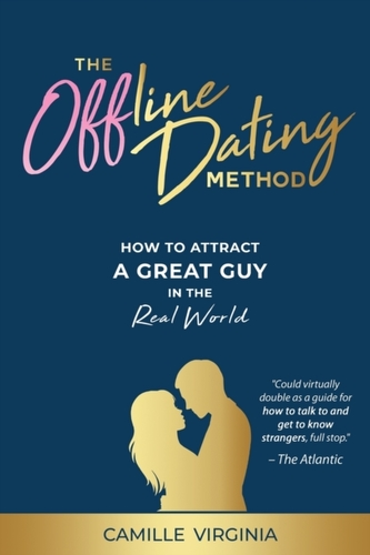 The Offline Dating Method The Offline Dating Method