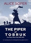 `The Piper of Tobruk': Pipe Major Robert Roy, MBE, DCM