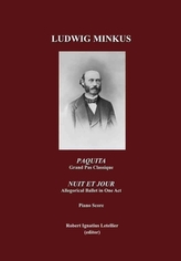 Paquita, Ballet-Pantomime in Two Acts, Grand Pas Classique by Marius Petipa; and Nuit et Jour, Allegorical Ballet in One