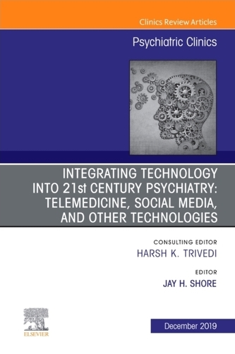 Integrating Technology into 21st Century Psychiatry