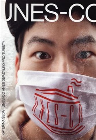 UNES-CO aneb divadýlko pro turisty UNES-CO aneb divadýlko pro turisty