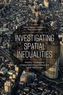Investigating Spatial Inequalities