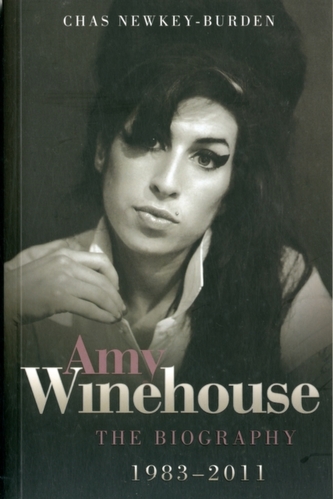 Amy Winehouse - The Biography 1983-2011