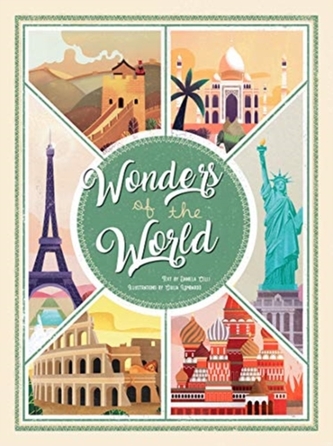 Wonders of the World: Atlas of the Most Spectacular Monuments