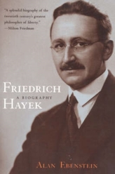 Friedrich Hayek: a Biography