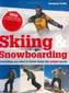 Skiing and Snowboarding